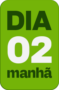 Dia 2 - Manhã